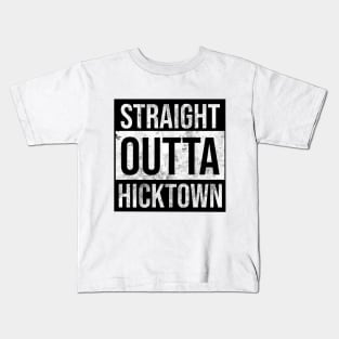 Straight Outta Hicktown Funny Graphic Tee for Hicks Kids T-Shirt